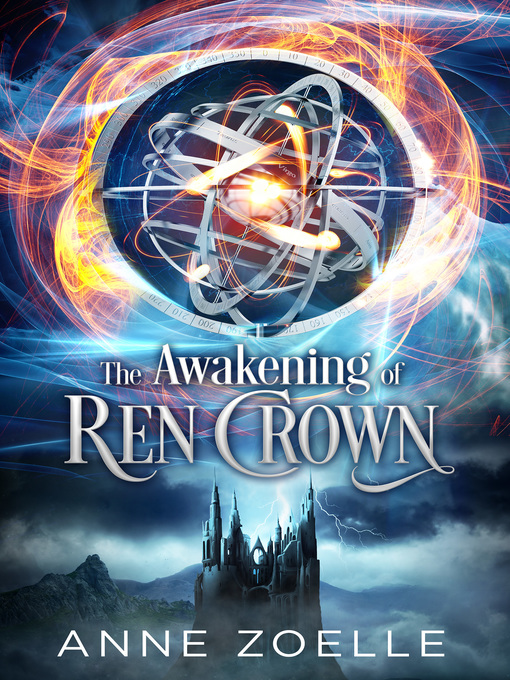 Title details for The Awakening of Ren Crown by Anne Zoelle - Available